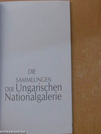 Die Sammlungen der Ungarischen Nationalgalerie