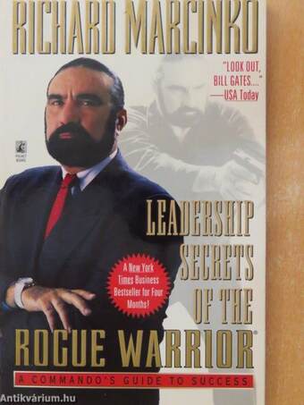 Leadership secrets of the Rogue Warrior