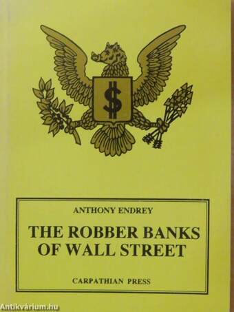 The robber banks of Wall Street