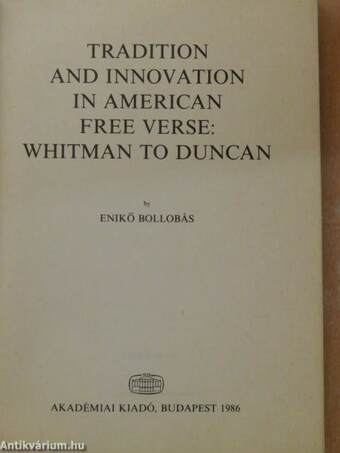 Tradition and innovation in american free verse: Whitman to Duncan