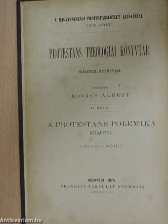 A protestans polemika kézikönyve I-II.