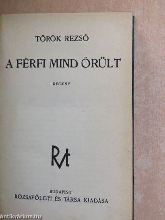 A férfi mind őrült