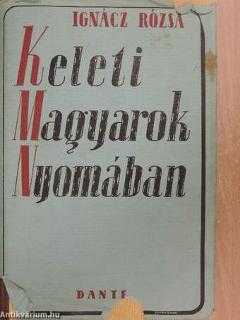 Keleti magyarok nyomában