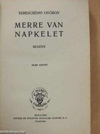 Merre van napkelet I-II.