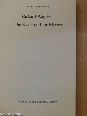 Richard Wagner - Die Szene und ihr Meister