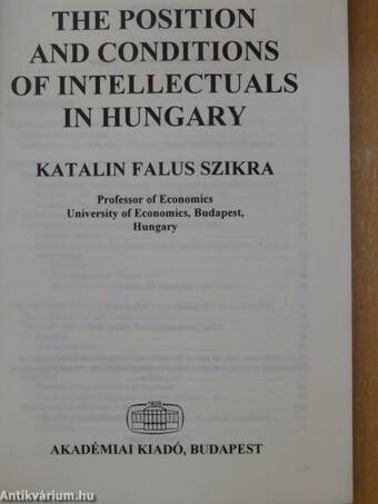 The Position and Conditions of Intellectuals in Hungary