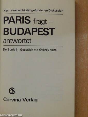 Paris fragt - Budapest antwortet