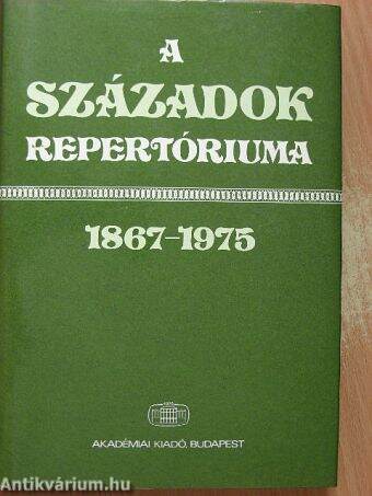 A Századok repertóriuma 1867-1975
