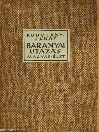 Baranyai utazás