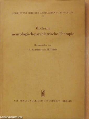 Moderne neurologisch-psychiatrische Therapie