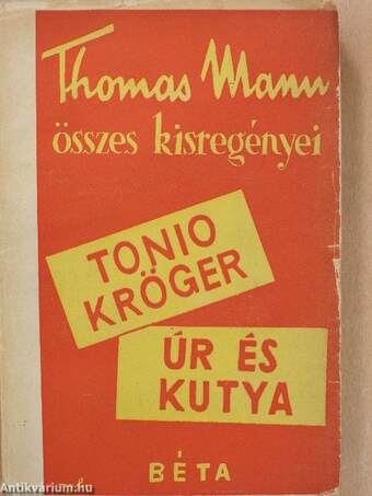 Tonio Kröger/Úr és kutya