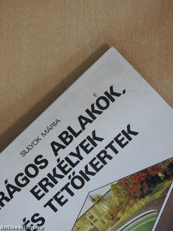 Virágos ablakok, erkélyek és tetőkertek