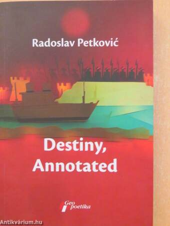 Destiny, Annotated