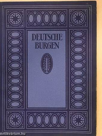 Deutsche Burgen und feste Schlösser (gótbetűs)