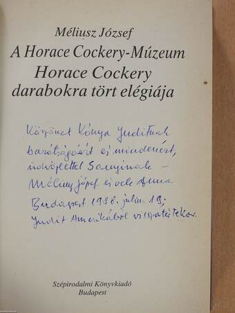 A Horace Cockery-Múzeum/Horace Cockery darabokra tört elégiája (dedikált példány)