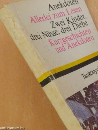 Anekdoten/Allerlei zum Lesen/Zwei Kinder, drei Nüsse, drei Diebe/Kurzgeschichten und Anekdoten