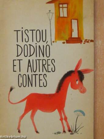 Tistou Dodinó et autres contes