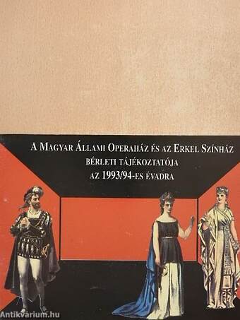 A Magyar Állami Operaház és az Erkel Színház bérleti tájékoztatója az 1993/94-es évadra