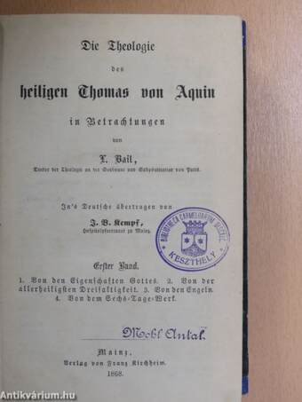 Die Theologie des heiligen Thomas von Aquin I-II. (gótbetűs)