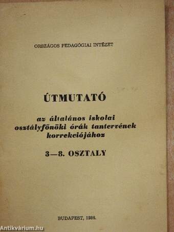 Útmutató az általános iskolai osztályfőnöki órák tantervének korrekciójához