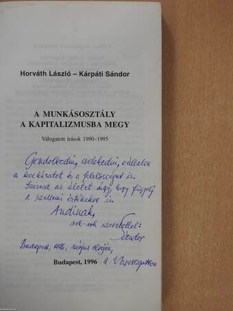 A munkásosztály a kapitalizmusba megy (dedikált példány)