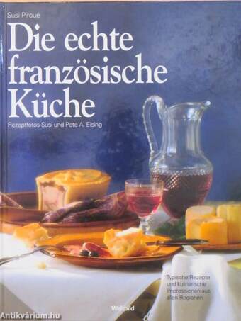 Die echte französische Küche