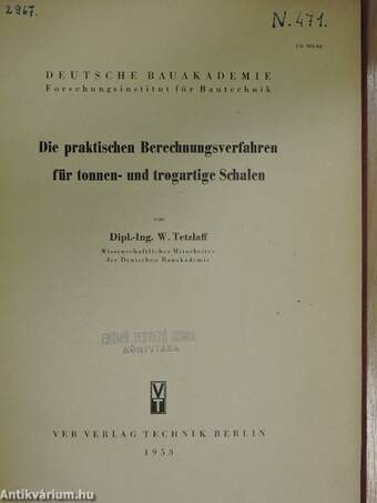 Die praktischen Berechnungsverfahren für tonnen- und trogartige Schalen