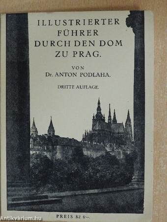 Illustrierter Führer Durch den Dom zu Prag