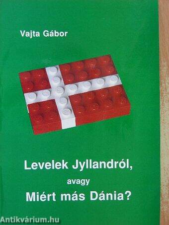 Levelek Jyllandról, avagy Miért más Dánia?