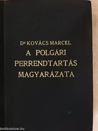 A polgári perrendtartás magyarázata I-II.