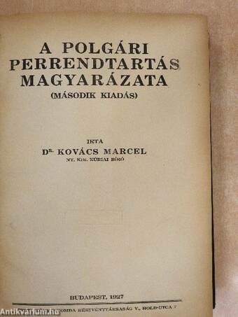 A polgári perrendtartás magyarázata I-II.