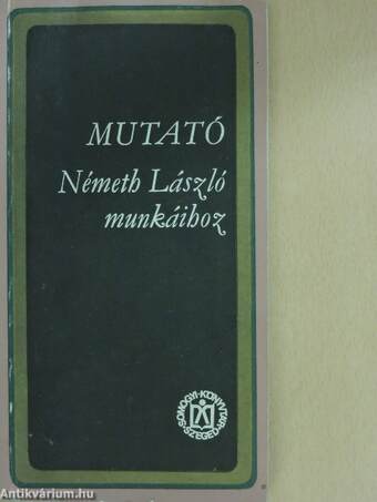 Mutató Németh László munkáihoz