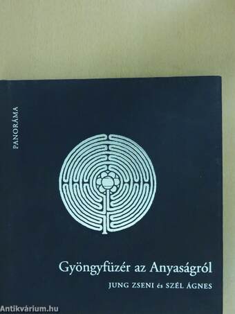 Gyöngyfüzér az Anyaságról