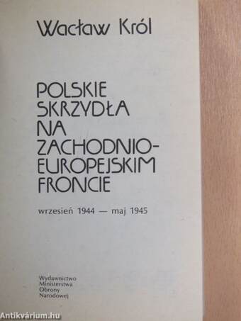 Polskie Skrzydla Na Zachodnio-Europejskim Froncie