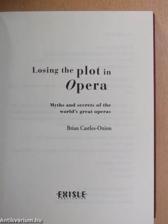 Losing the plot in Opera