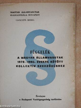 Függelék a Magyar Államvasutak 1976-1980. évekre kötött kollektív szerződéshez