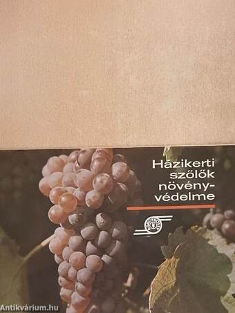 Házikerti szőlők növényvédelme