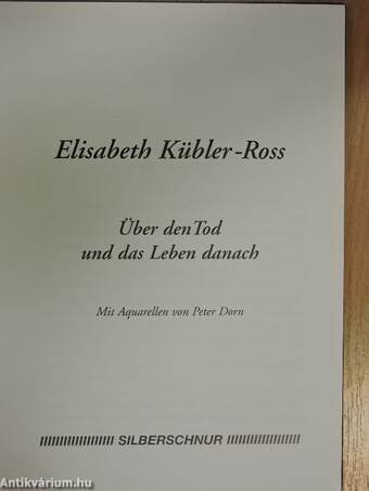 Über den Tod und das Leben danach