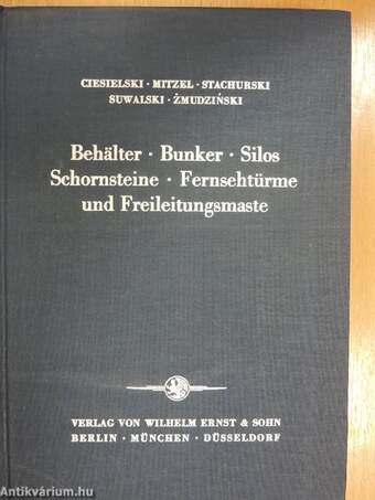 Behälter-Bunker-Silos-Schornsteine-Fernsehtürme und Freileitungsmaste