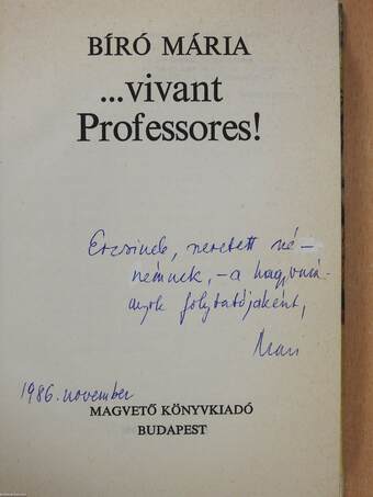 ...vivant Professores! (dedikált példány)