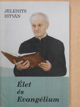 Élet és Evangélium (dedikált példány)