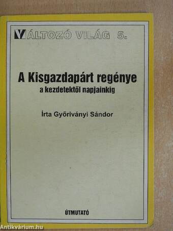 A Kisgazdapárt regénye