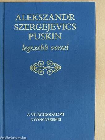 Alekszandr Szergejevics Puskin legszebb versei