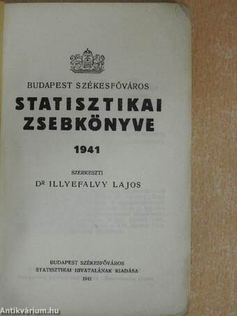 Budapest Székesfőváros Statisztikai Zsebkönyve 1941.