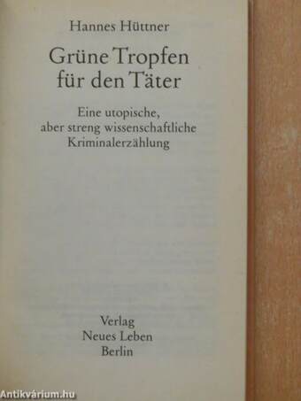 Grüne Tropfen für den Täter