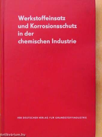 Werkstoffeinsatz und Korrosionsschutz in der chemischen Industrie