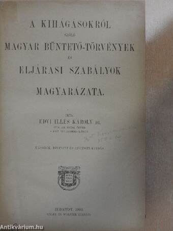 A kihágásokról szóló magyar büntető-törvények és eljárási szabályok magyarázata