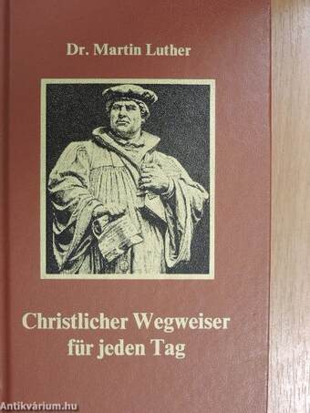 Christlicher Wegweiser für jeden Tag