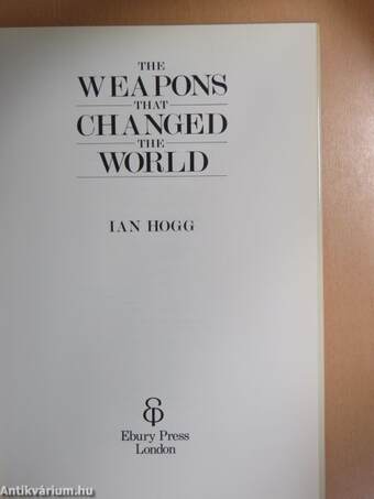 The Weapons That Changed The World