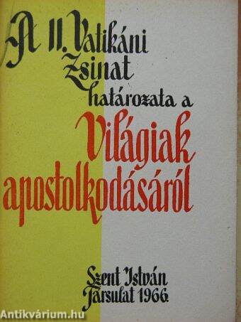 A II. vatikáni zsinat határozata a világiak apostolkodásáról